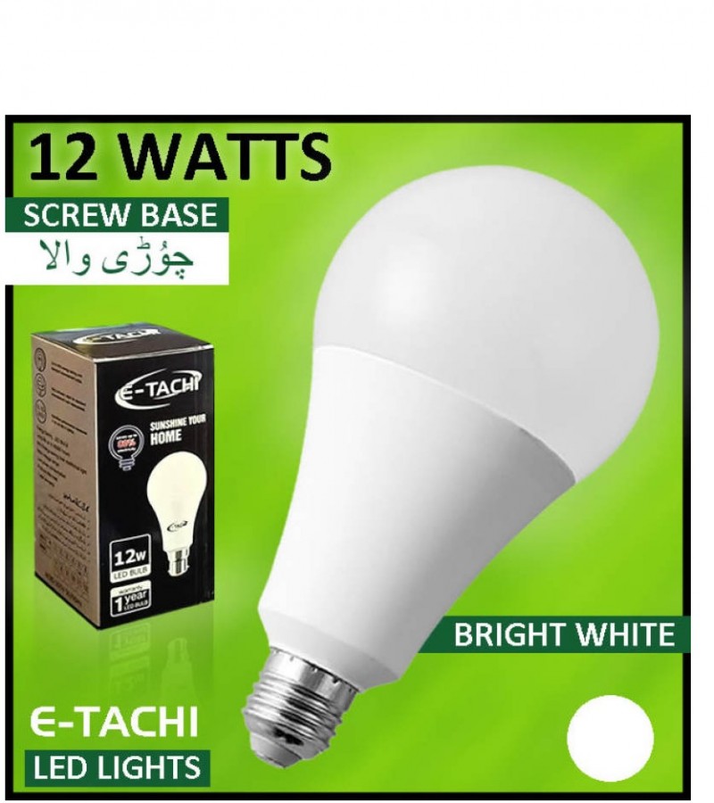 E Tachi 12w LED Bulb 12 WATTS Energy Saver - E27 Screw Base