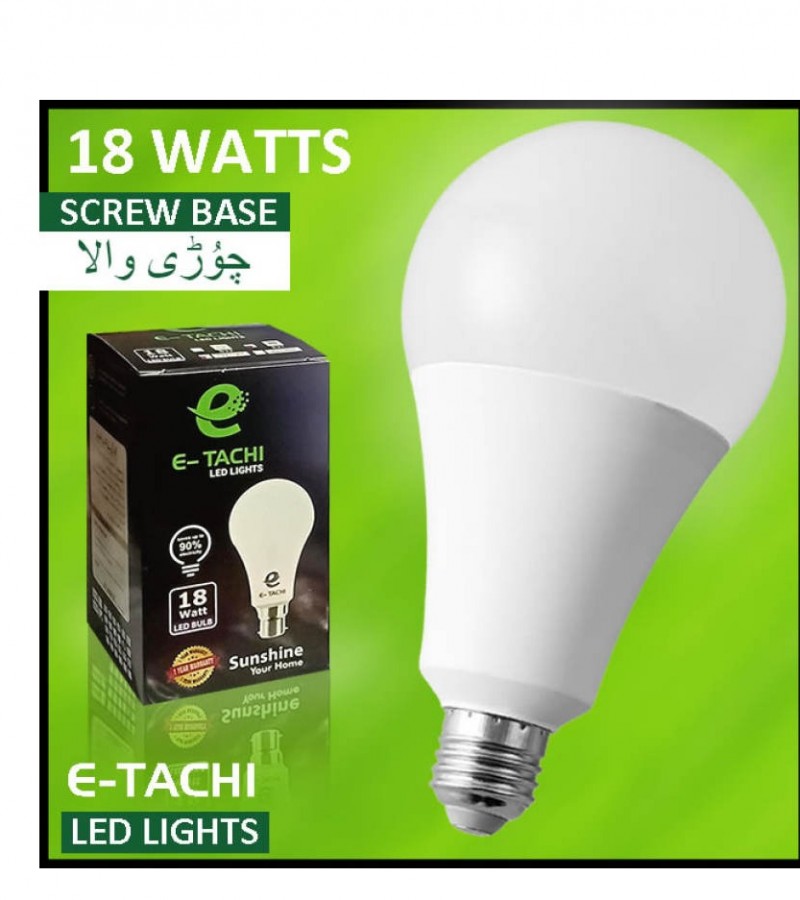 E Tachi LED Bulb 18W Watt Energy Saver - E27 Screw Base
