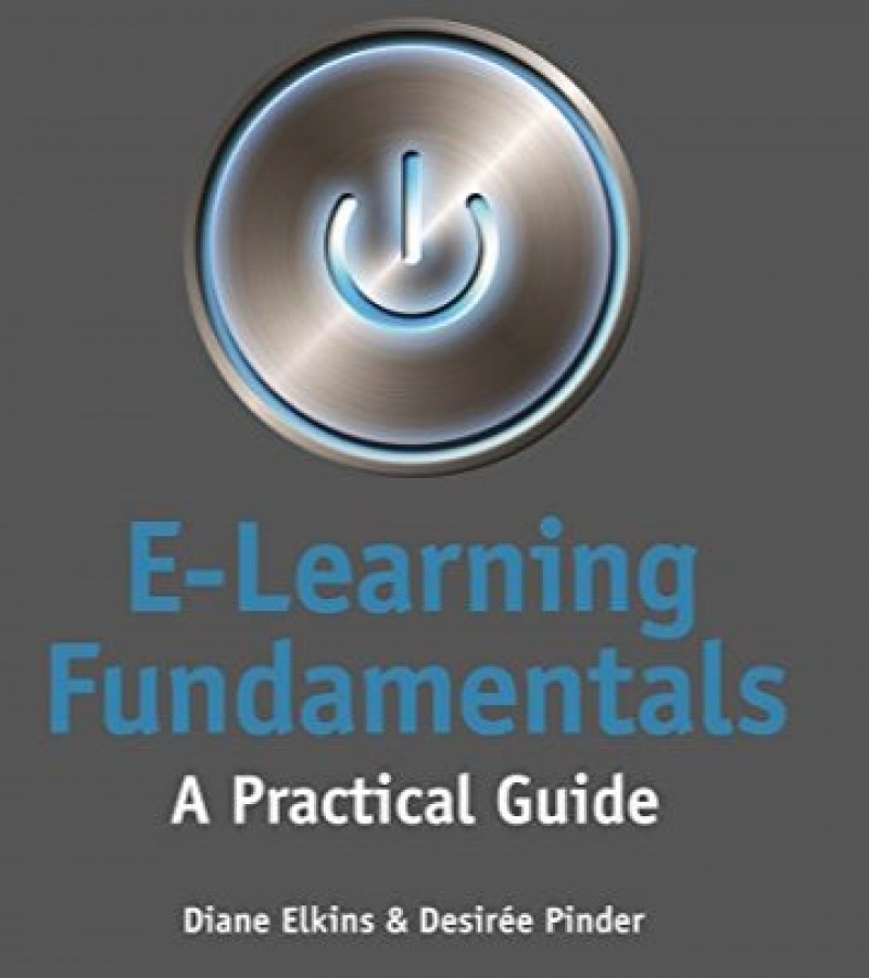 E-Learning Fundamentals A Practical Guide