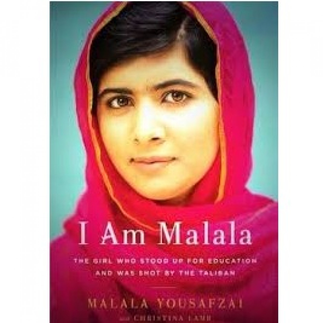 I Am Malala: The Girl Who Stood Up For Education And Was Shot By The Taliban – Paperback 2015
