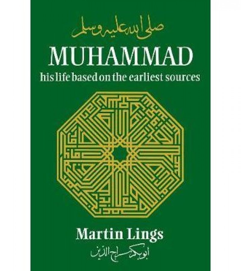 Muhammad His Life Based On The Earliest Sources