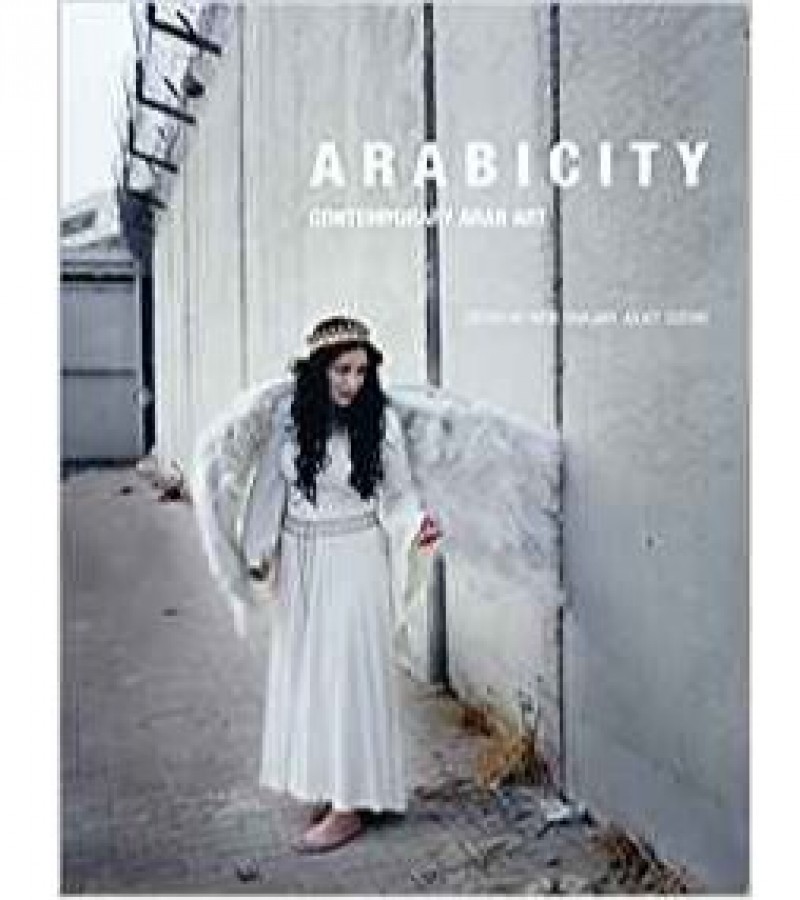 Arabicity Contemporary Arab Art
