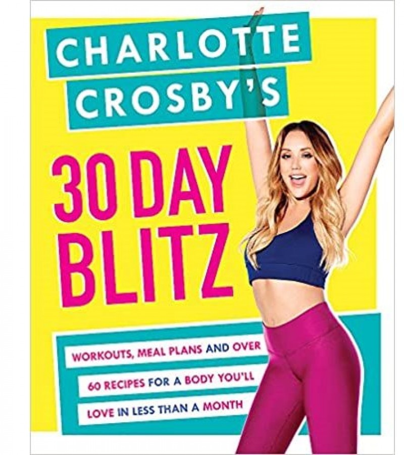 Charlotte Crosby's 30-Day Blitz