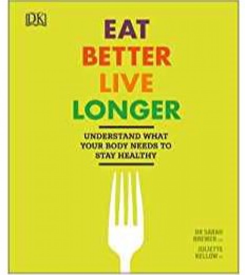 Eat Better, Live Longer