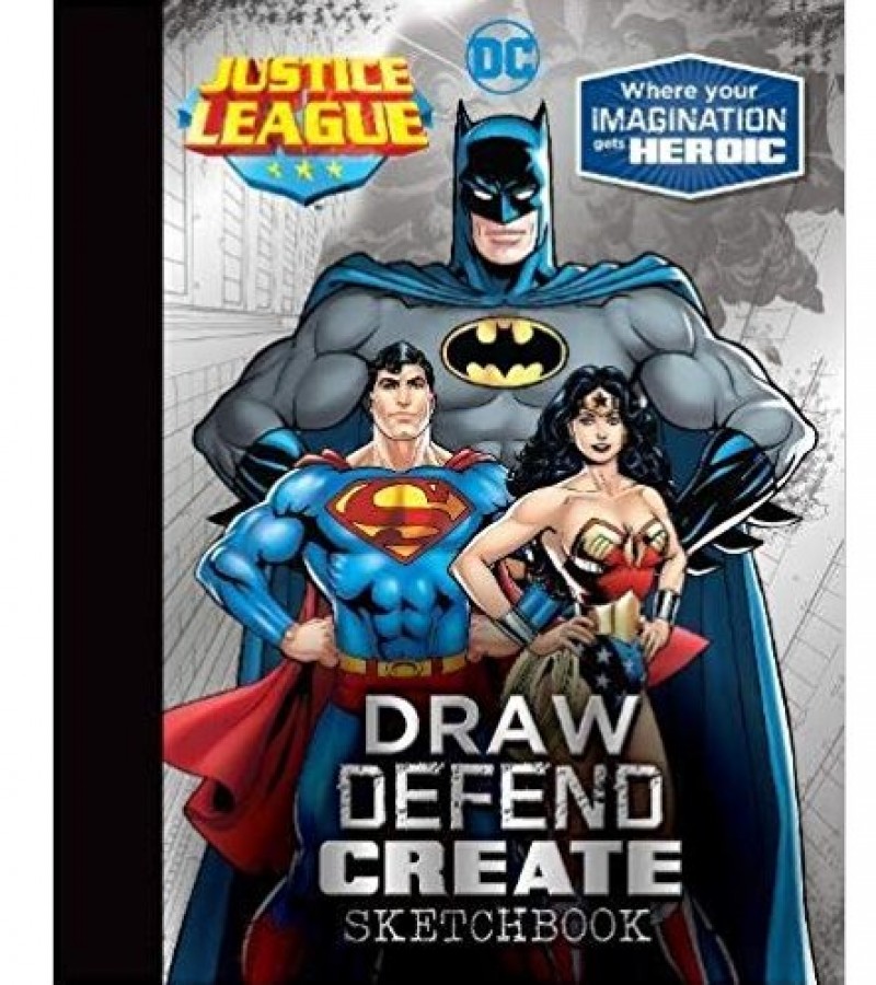 Justice League Draw Defend Create Sketchbook
