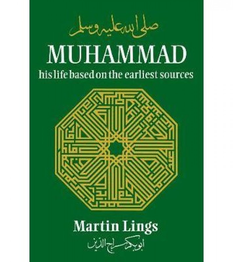 Muhammad His Life Based On The Earliest Sources