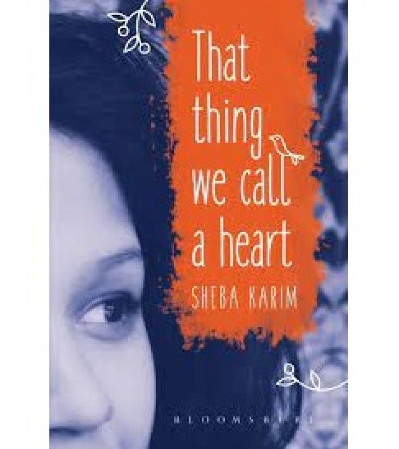 That Thing We Call A Heart by Sheba Karim (Pre-Loved)