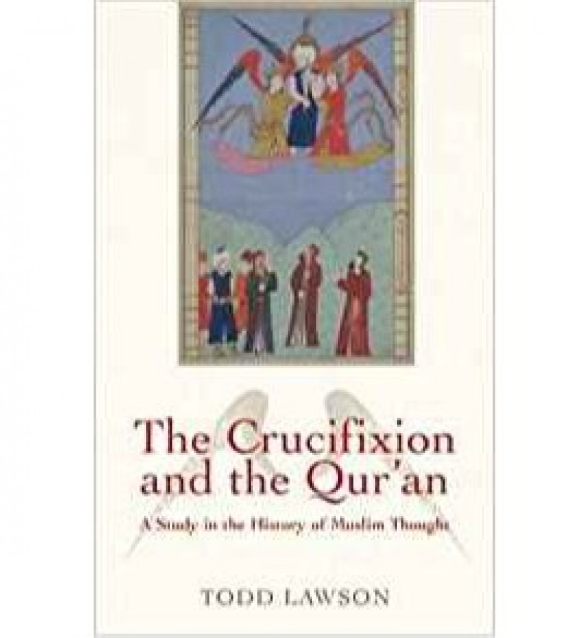 The Crucifixion And The Qur'an