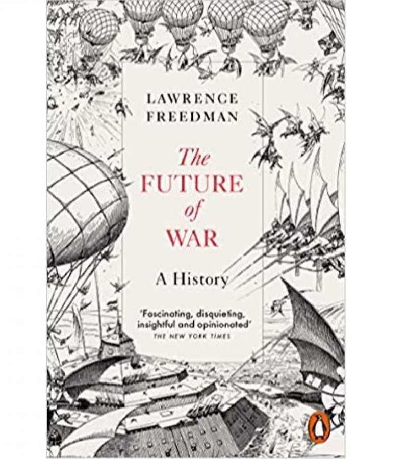 The Future Of War  A History