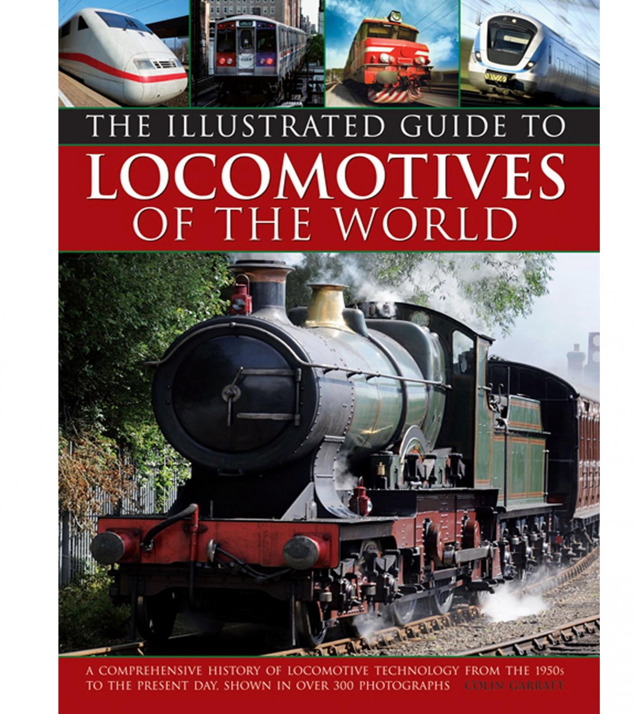 The Illustrated Guide To Trains Of The World